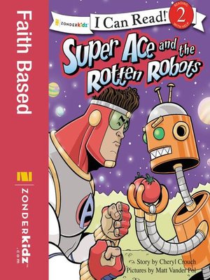 cover image of Super Ace and the Rotten Robots